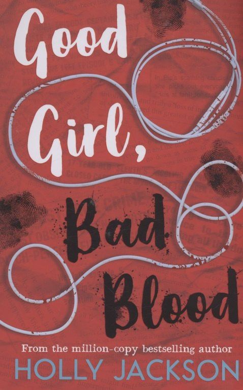 Holly Jackson: Good Girl, Bad Blood