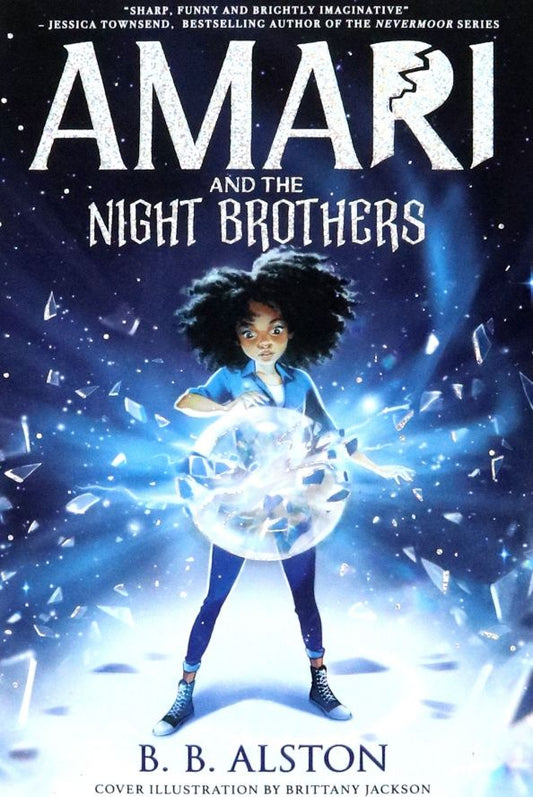 B. Alston: Amari and the Night Brothers