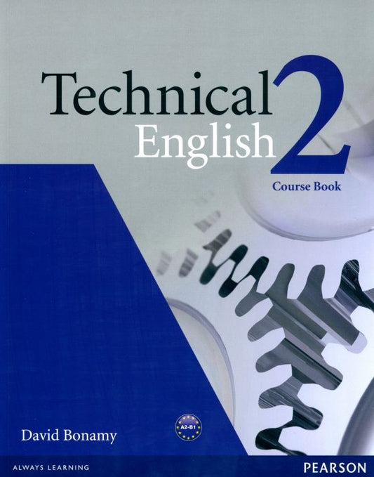 David Bonamy: Technical English 2. Pre-Intermediate. Coursebook
