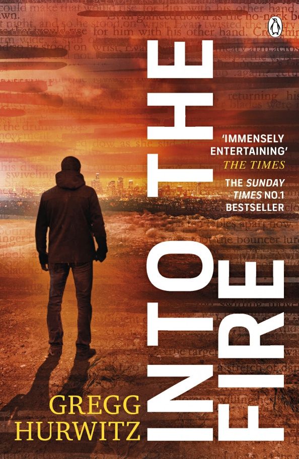Gregg Hurwitz: Into the Fire