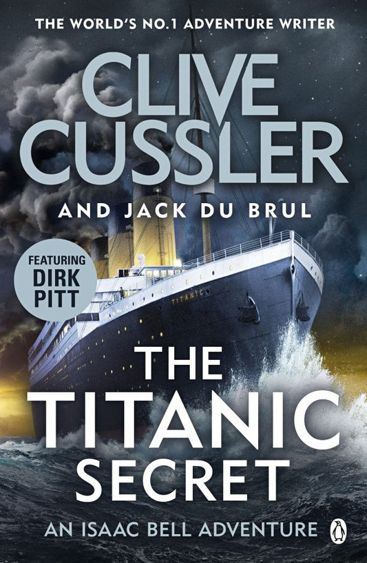 Clive Cussler: The Titanic Secret