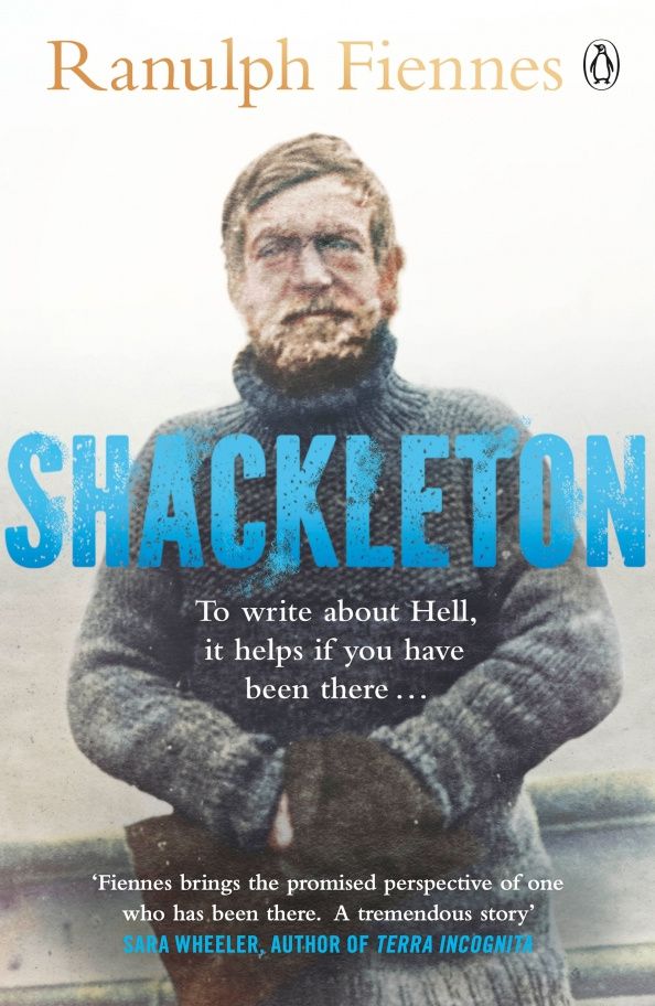 Ranulph Fiennes: Shackleton