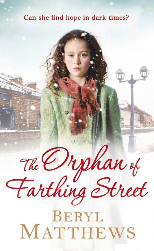 Beryl Matthews: The Orphan of Farthing Street