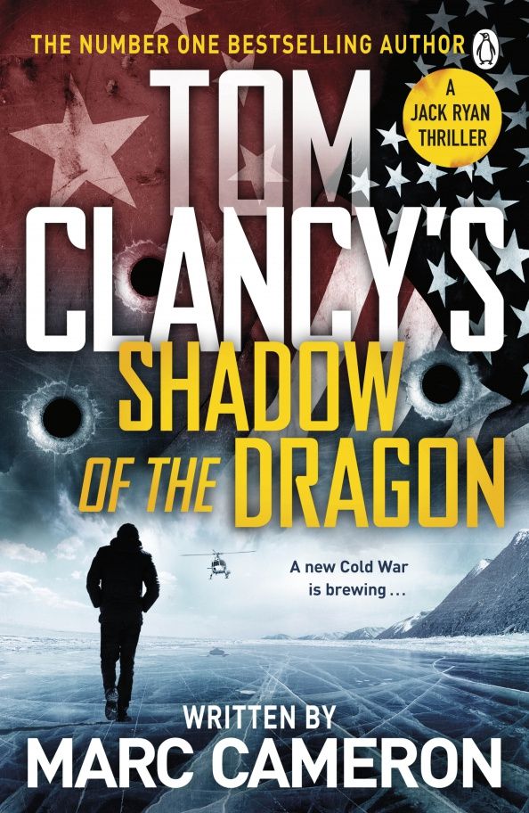 Marc Cameron: Tom Clancy's Shadow of the Dragon