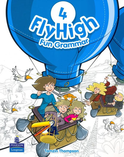 Tamzin Thompson: Fly High. Level 4. Fun Grammar Pupils Book