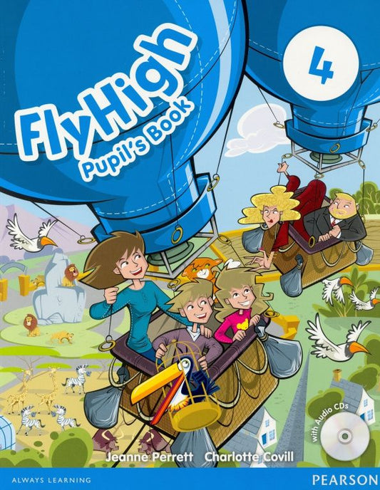Charlotte Covill: Fly High. Level 4. Pupil's Book (+CD)