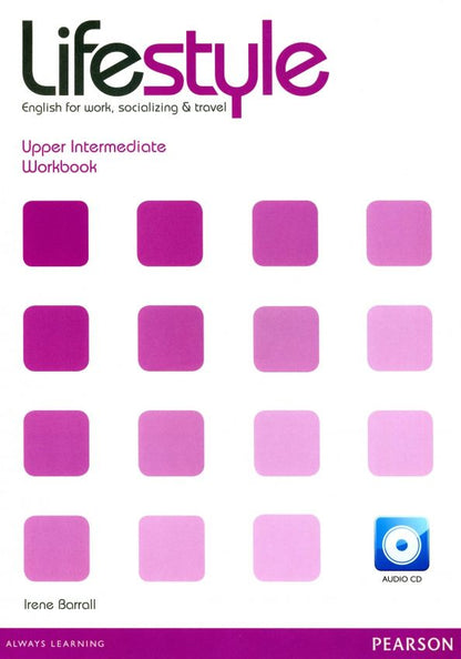 Irene Barrall: Lifestyle. Upper Intermediate. Workbook + CD