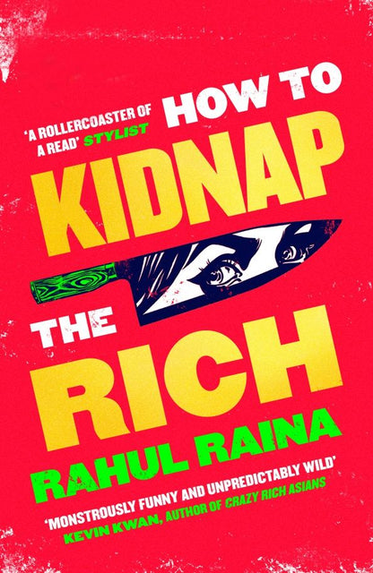 Rahul Raina: How to Kidnap the Rich