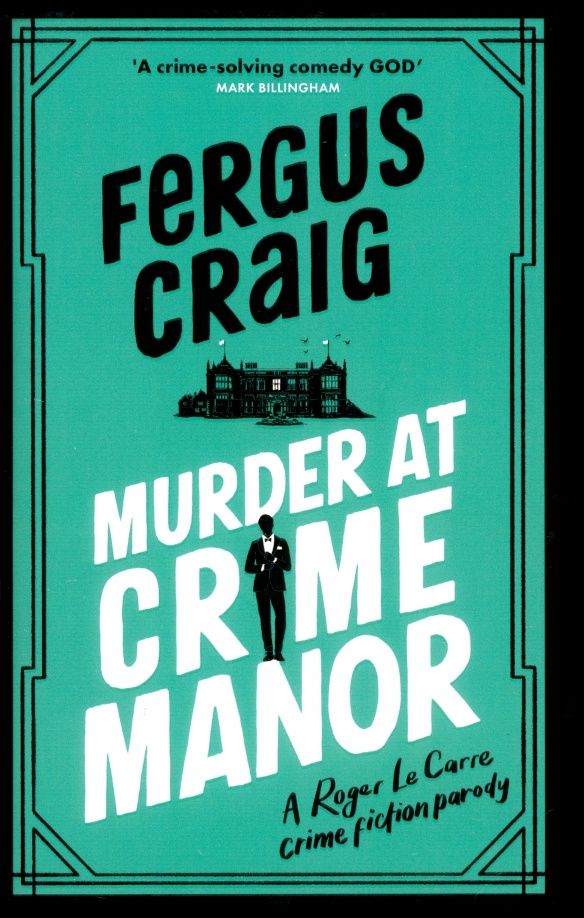 Fergus Craig: Murder at Crime Manor