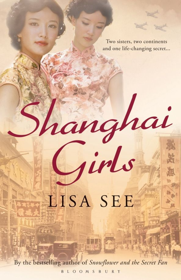 Lisa See: Shanghai Girls