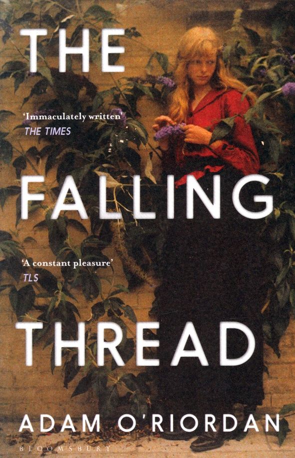 Adam O`Riordan: The Falling Thread
