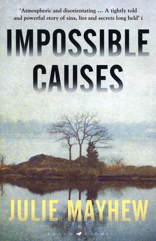 Julie Mayhew: Impossible Causes