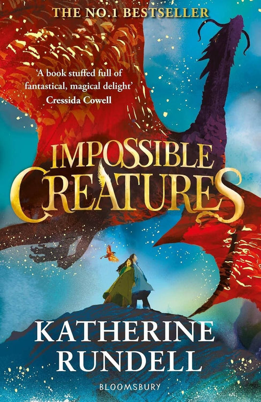 Katherine Rundell: Impossible Creatures. Bloomsbury