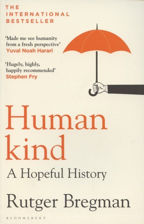Rutger Bregman: Humankind. A Hopeful History