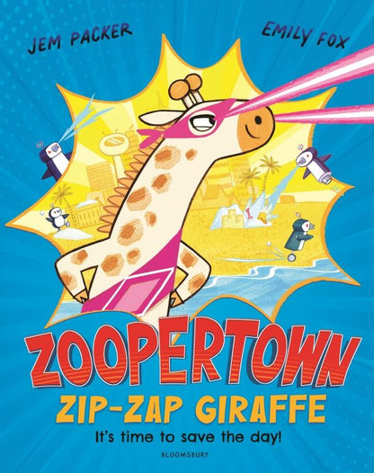Jem Packer: Zoopertown. Zip-Zap Giraffe
