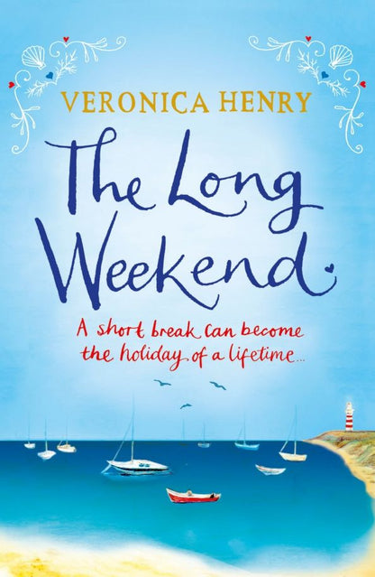Veronica Henry: The Long Weekend
