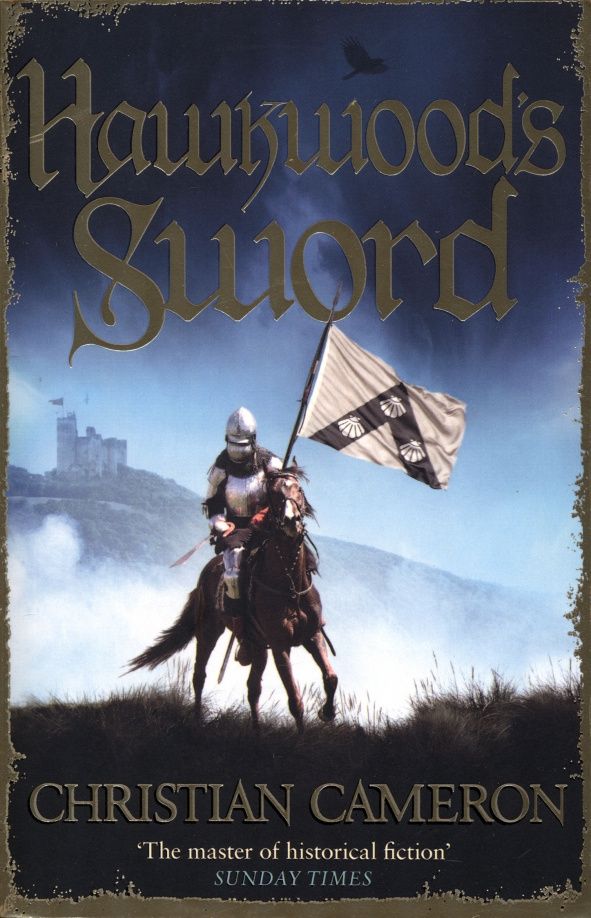 Christian Cameron: Hawkwood's Sword