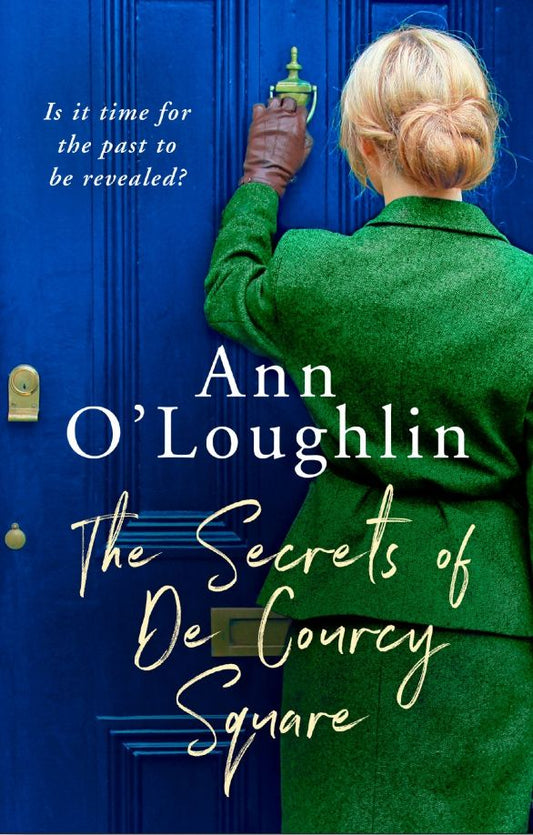 Ann O`Loughlin: The Secrets of De Courcy Square