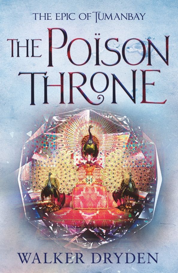 Walker Dryden: The Poison Throne