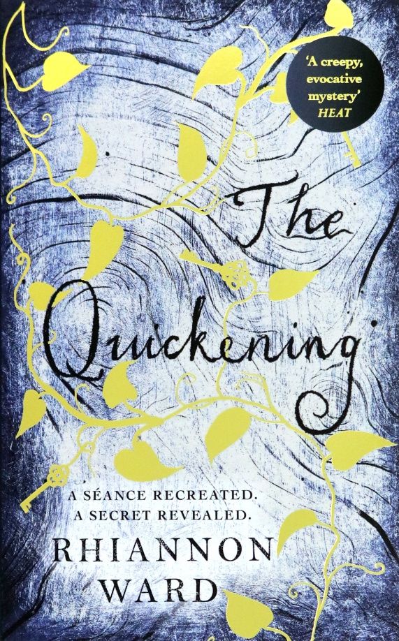 Rhiannon Ward: The Quickening