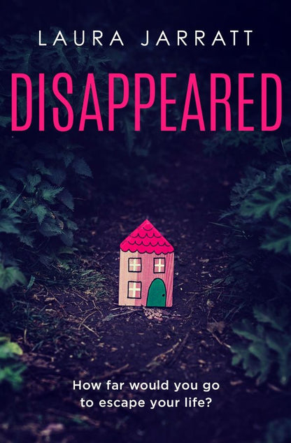 Laura Jarratt: Disappeared