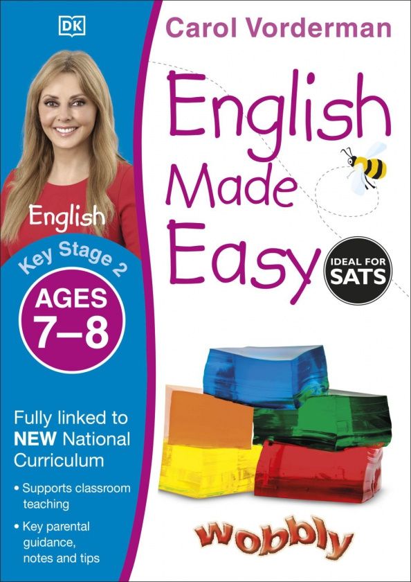 Carol Vorderman: English Made Easy. Ages 7-8. Key Stage 2