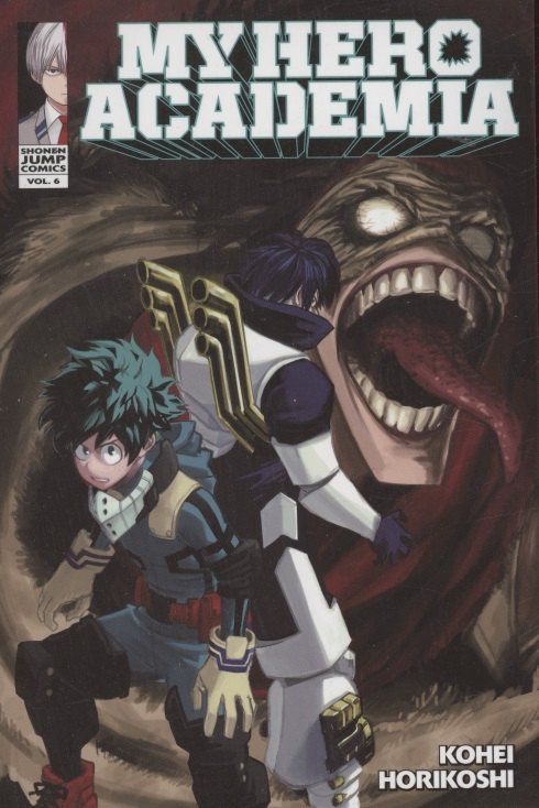 Kohei Horikoshi: My Hero Academia, Vol. 6