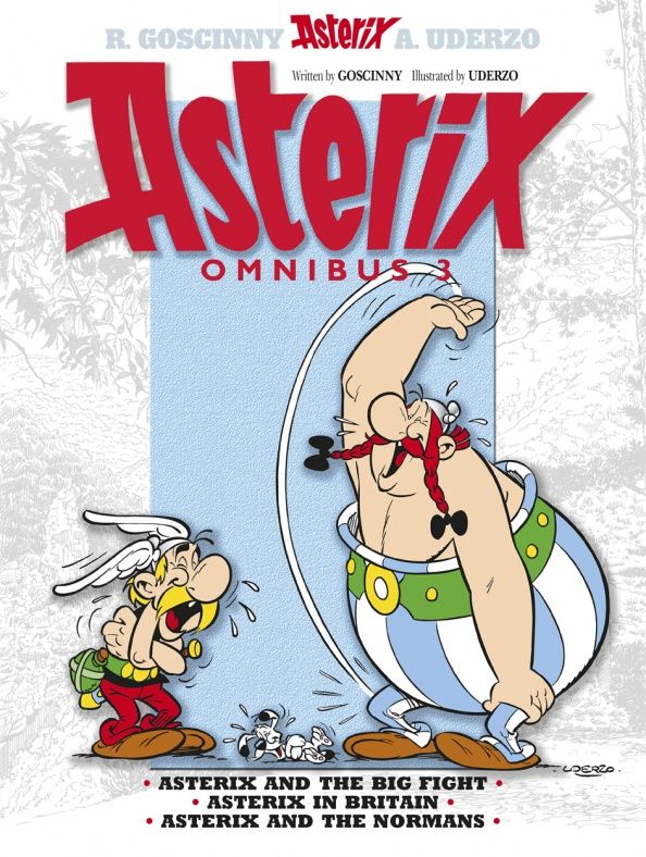 Rene Goscinny: Asterix. Omnibus 3. Asterix and The Big Fight. Asterix in Britain. Asterix and The Normans. Комикс