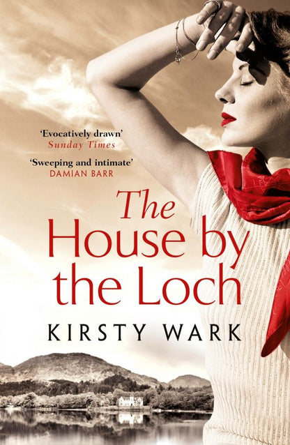 Kirsty Wark: The House by the Loch