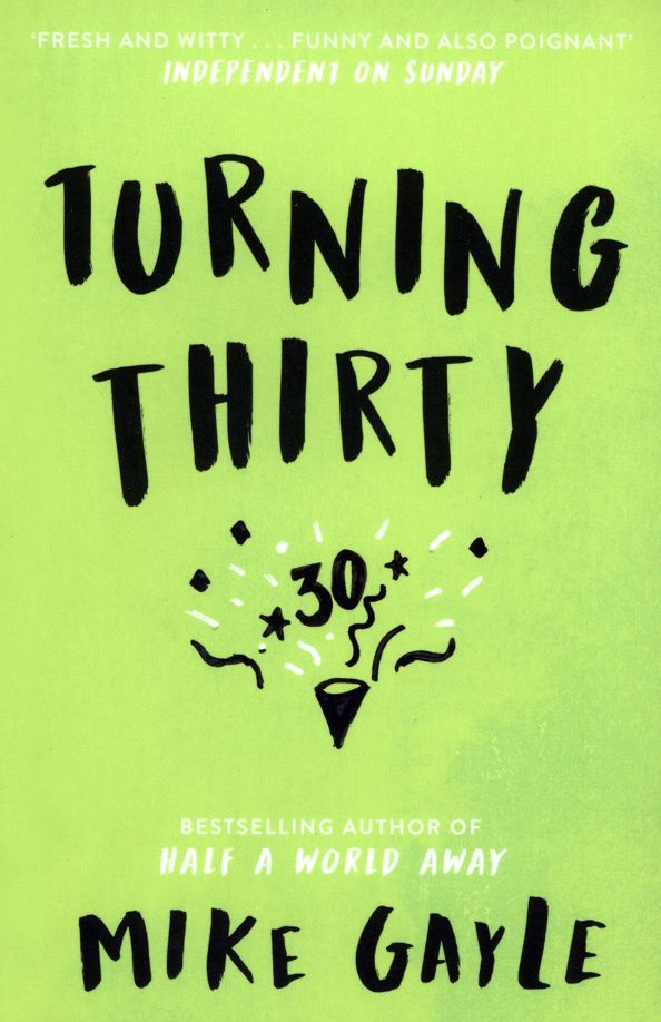 Mike Gayle: Turning Thirty