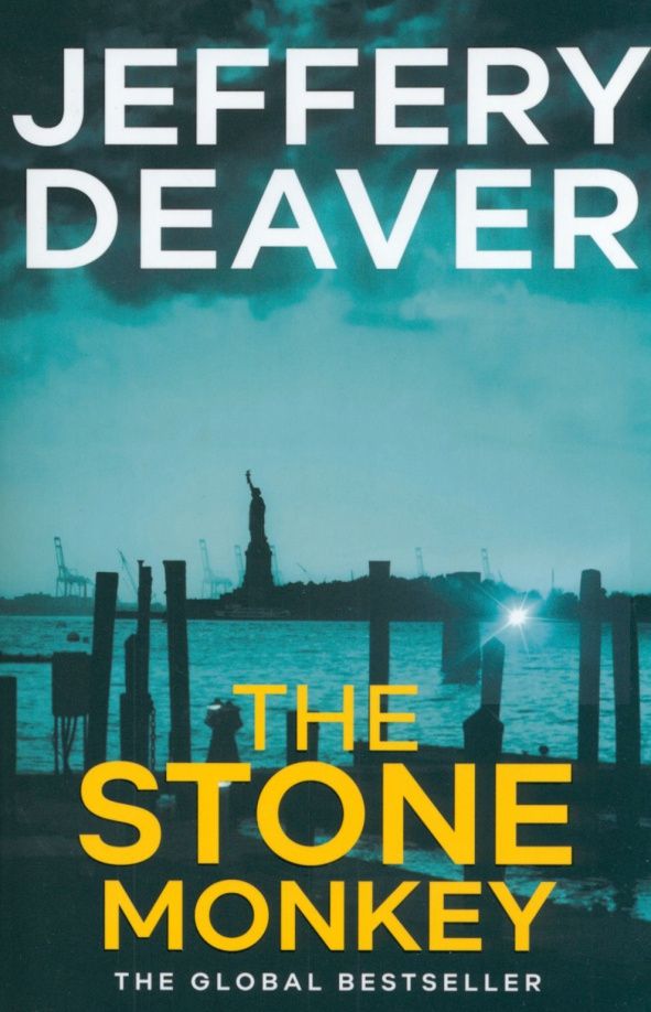 Jeffery Deaver: The Stone Monkey