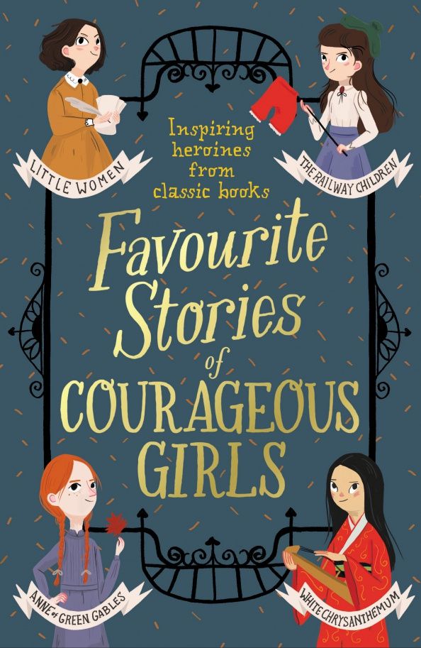 Louisa Alcott: Favourite Stories of Courageous Girls