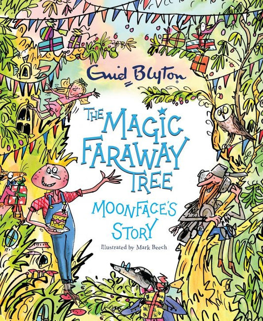 Enid Blyton: The Magic Faraway Tree. Moonface's Story