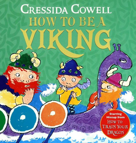 Cressida Cowell: How to be a Viking