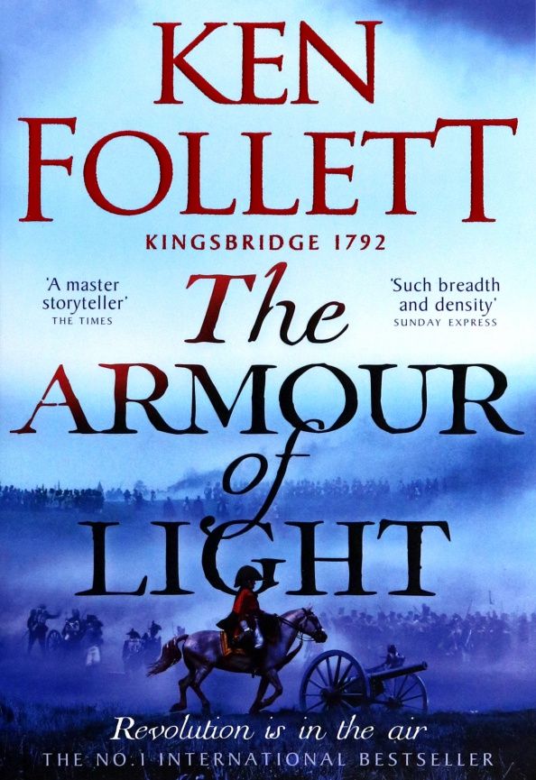 Ken Follett: The Armour of Light