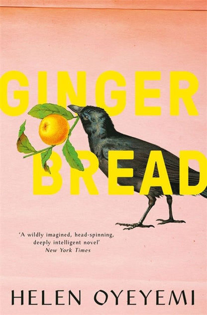 Helen Oyeyemi: Gingerbread