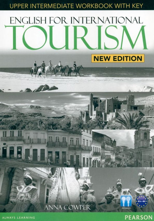 Anna Cowper: English for International Tourism. Upper-Intermediate. Workbook with key + CD