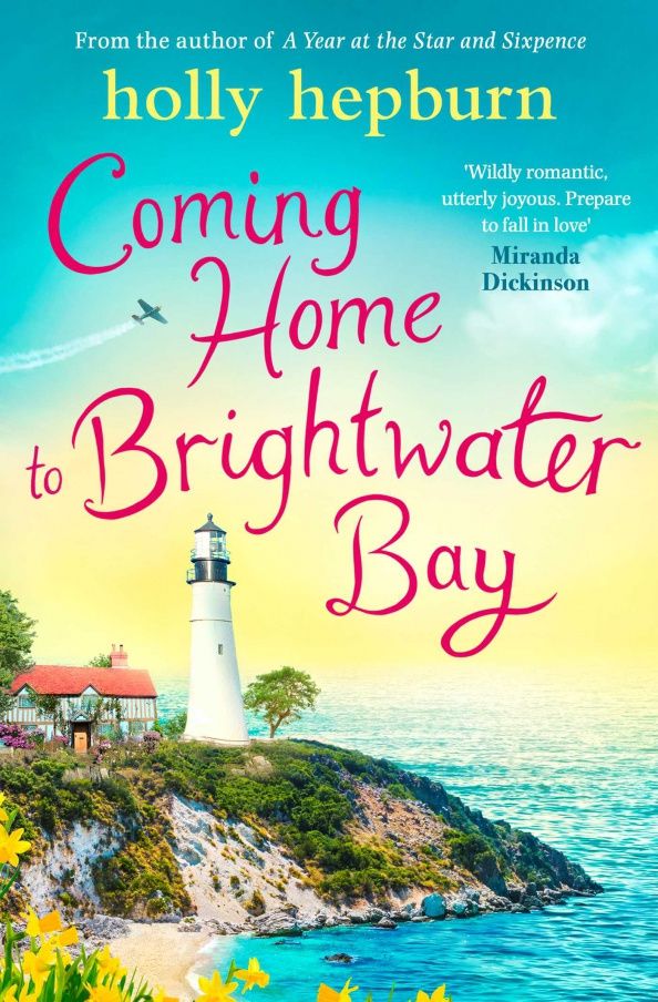Holly Hepburn: Coming Home to Brightwater Bay