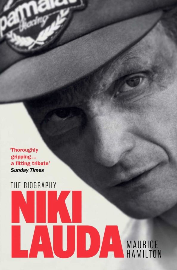 Maurice Hamilton: Niki Lauda. The Biography