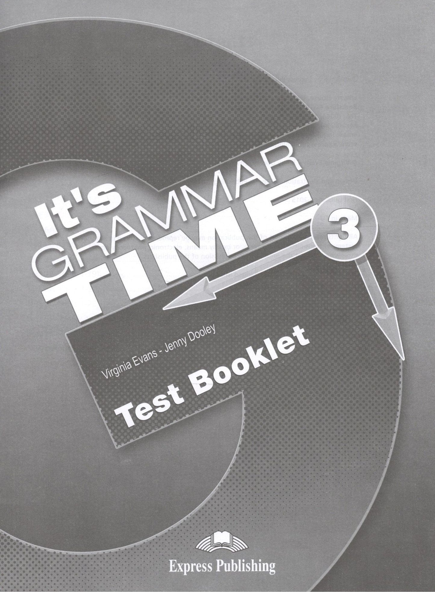 Вирджиния Эванс: It's Grammar Time 3. Test Booklet. Сборник тестовых заданий и упражнений