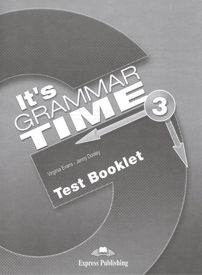 Вирджиния Эванс: It's Grammar Time 3. Test Booklet. Сборник тестовых заданий и упражнений
