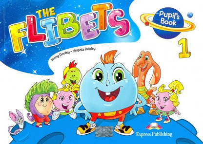 Jenny Dooley: The Flibets. Level 1. Pupil's Book