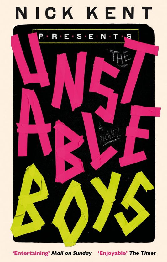 Nick Kent: The Unstable Boys