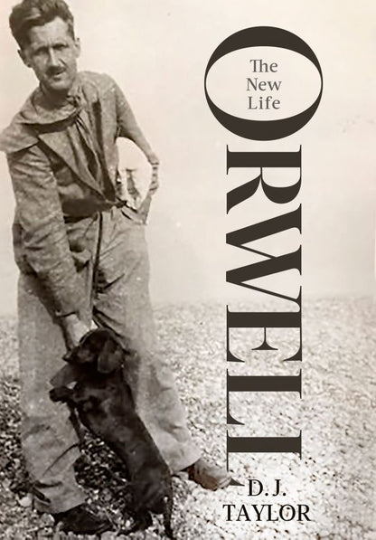 D. Taylor: Orwell. The New Life