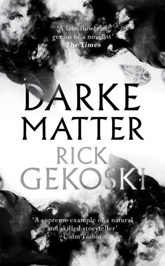 Rick Gekoski: Darke Matter