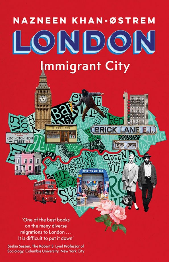 Nazneen Khan-Ostrem: London. Immigrant City