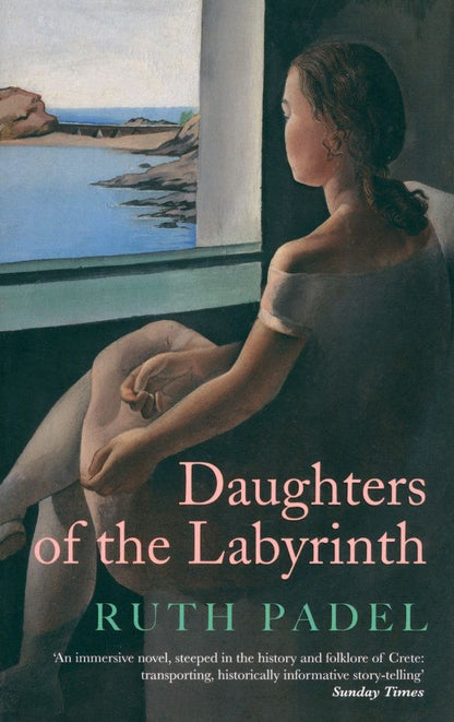 Ruth Padel: Daughters of The Labyrinth
