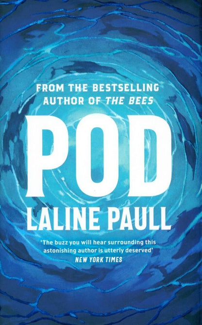 Laline Paull: Pod