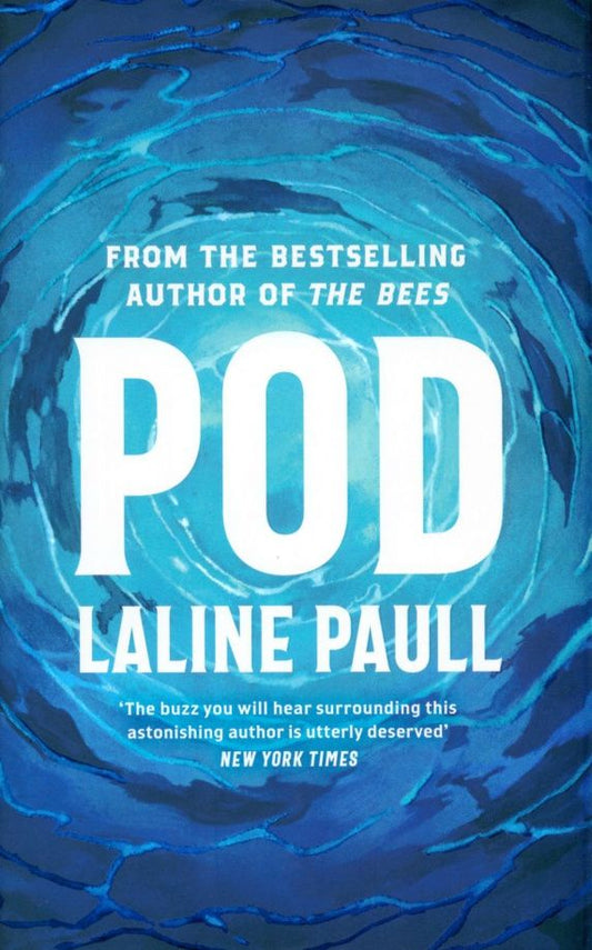 Laline Paull: Pod