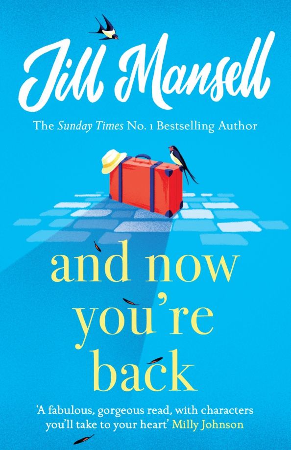 Jill Mansell: And Now You're Back